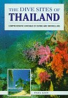 The Dive Sites of Thailand (Serial) Thai book about diving in Thailand, Thai travel guide about Thai dive sites in Phuket, Thai dive sites in Koh Samui, beautiful Thai beaches, Thai islands, Thai holidays, Thai hotels, books about Thailand, Thai culture and Thai Language